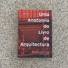 Load image into Gallery viewer, Uma Anatomia do Livro de Arquitectura - André Tavares