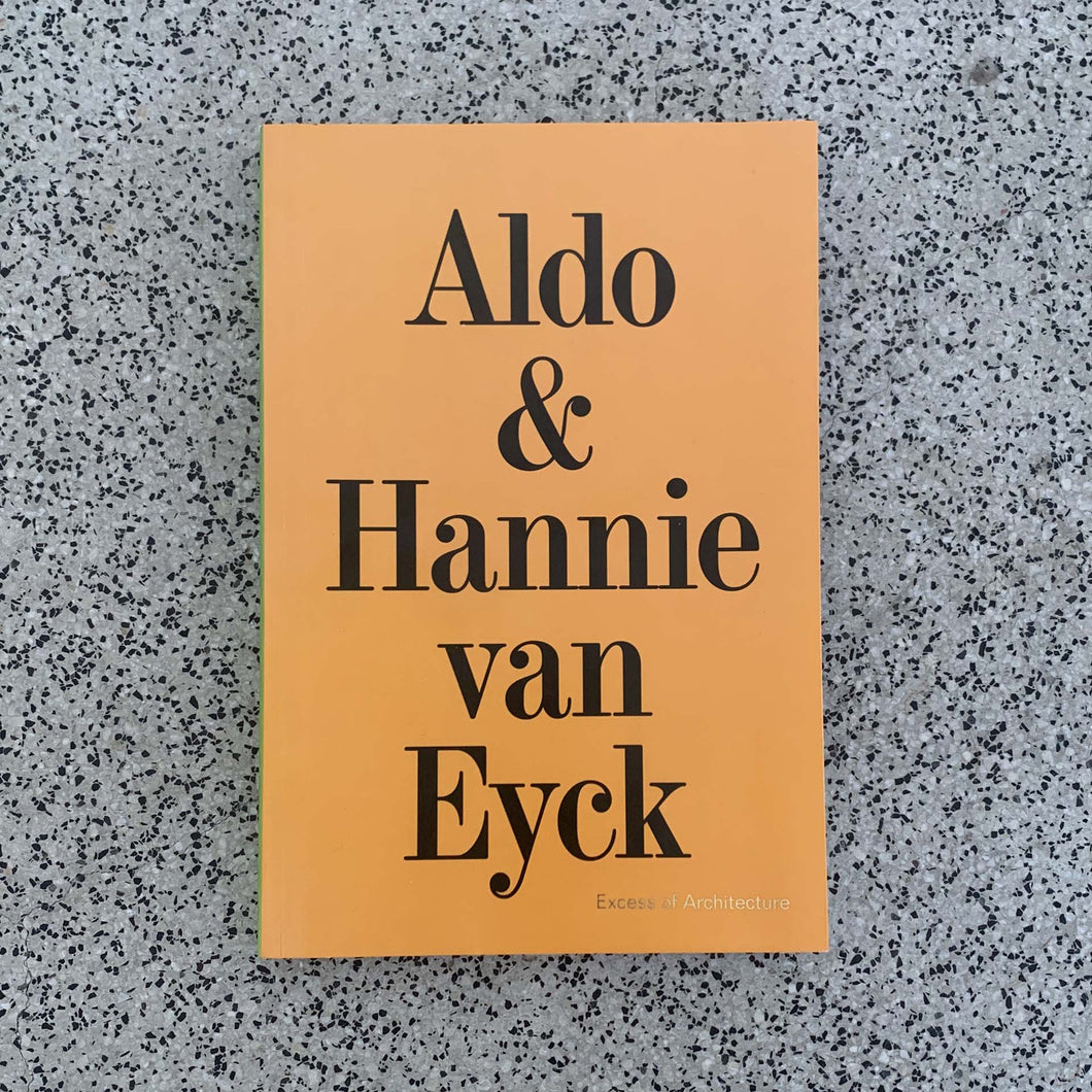 Hannie Van Eyck: Excess of Architecture Everything Without Content EWC 231