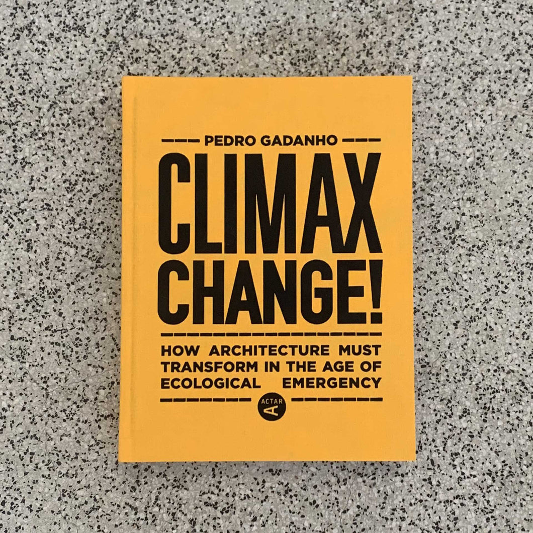 Climax Change! by Pedro Gadanho